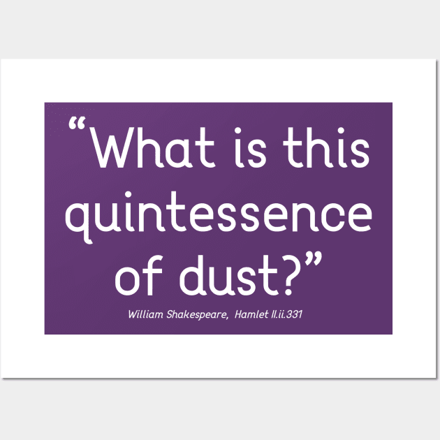 Quintessence of Dust Wall Art by Less Famous Quotes